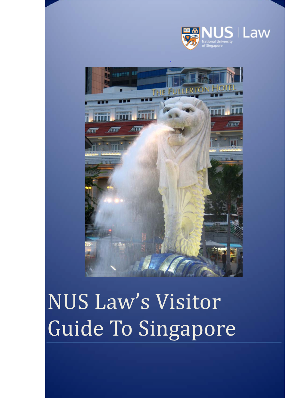 NUS Law's Visitor Guide to Singapore