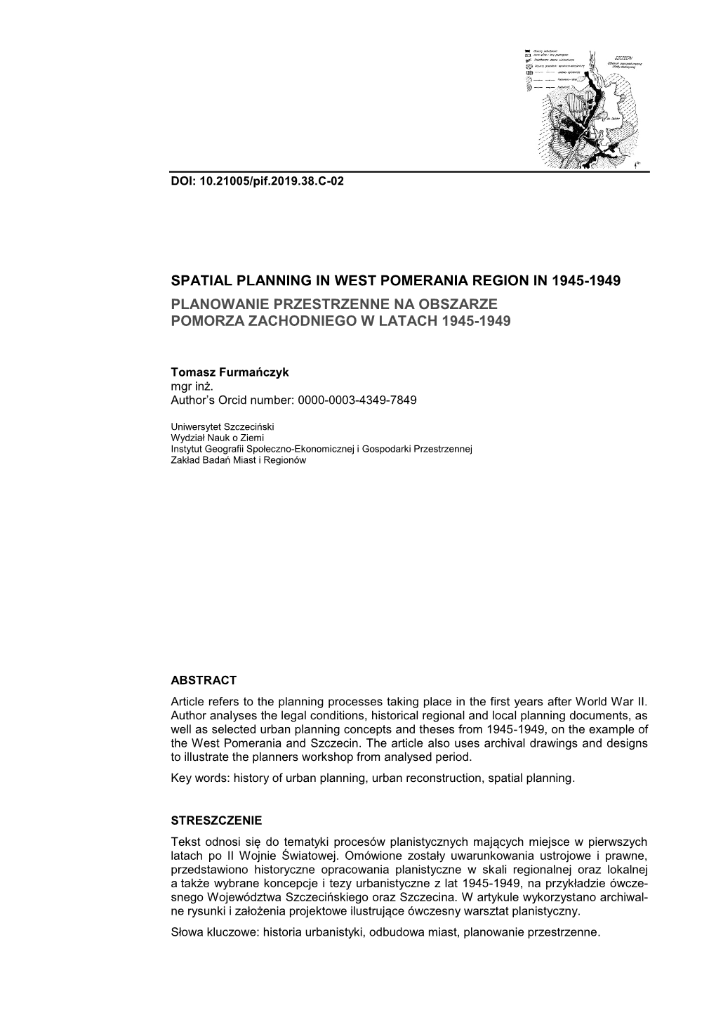 Spatial Planning in West Pomerania Region in 1945-1949 Planowanie Przestrzenne Na Obszarze Pomorza Zachodniego W Latach 1945-1949