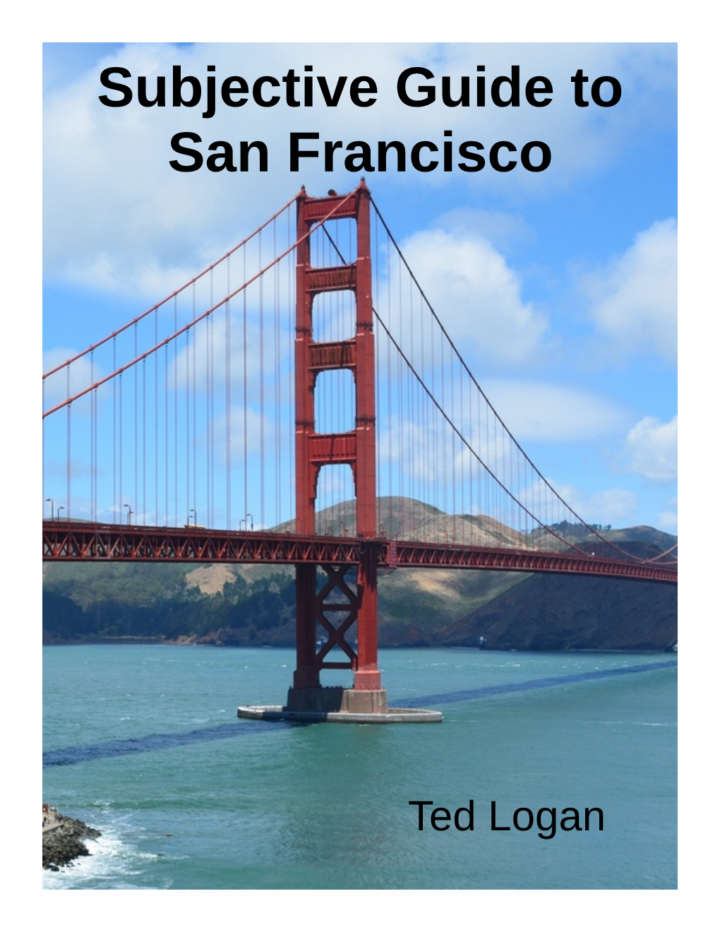 Subjective Guide to San Francisco