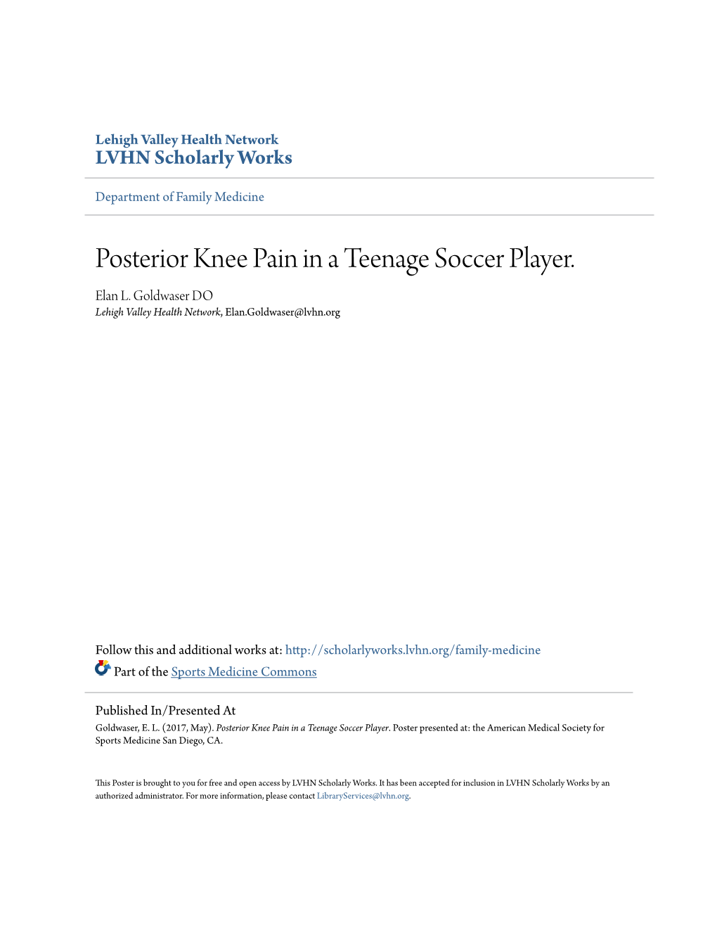 Posterior Knee Pain in a Teenage Soccer Player. Elan L