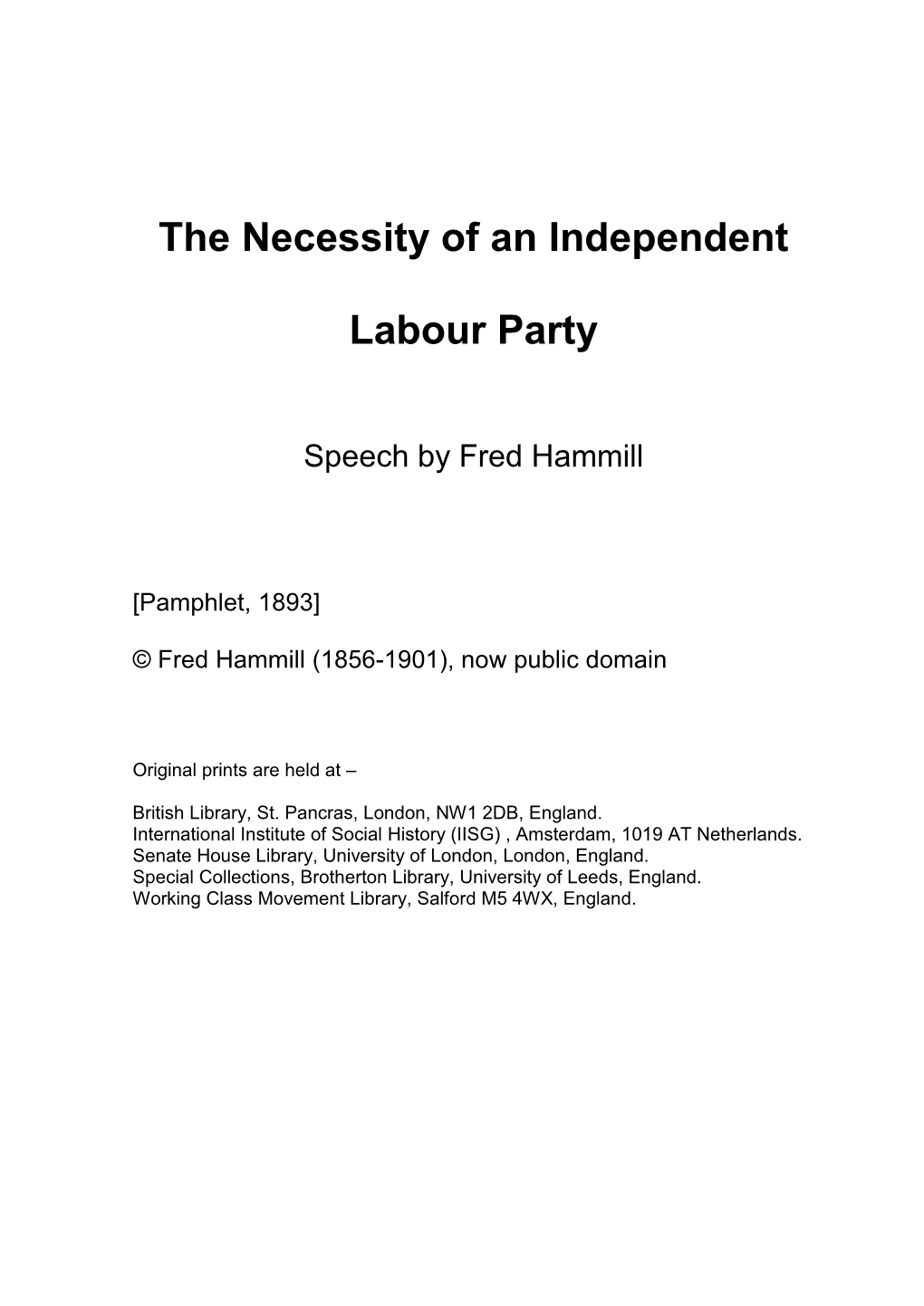 The Necessity of an Independent Labour Party, Fred Hammill