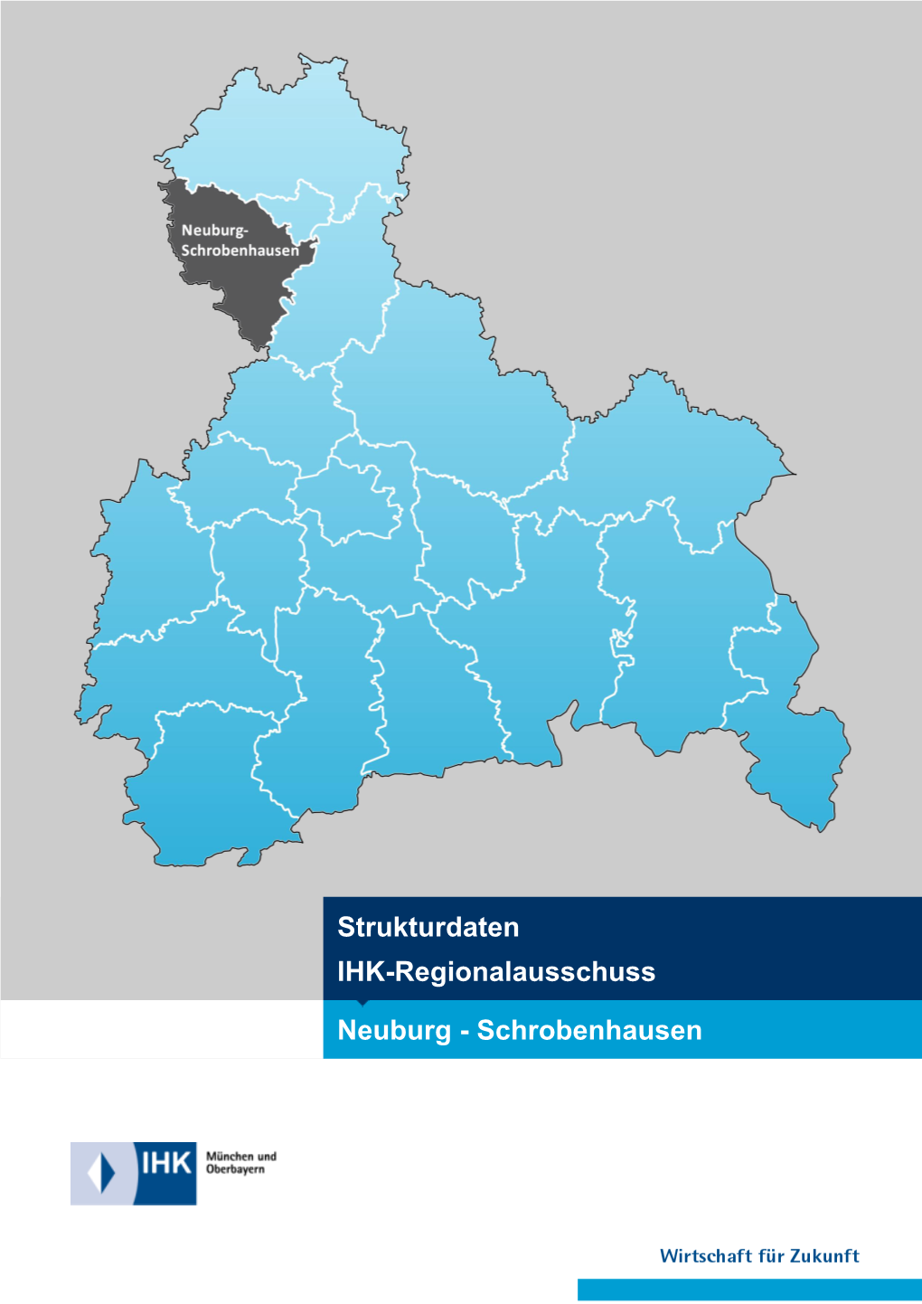Neuburg - Schrobenhausen IHK-Regionalausschuss Neuburg - Schrobenhausen