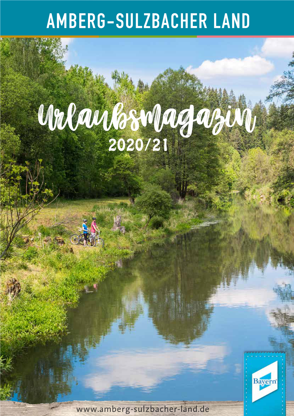 Urlaubsmagazin Bieten Wir Ihnen Einen Kompakten Überblick Über Die Vielfälti- Gen Erlebnisangebote Und Beherbergungsbe- Triebe Im Amberg-Sulzbacher Land