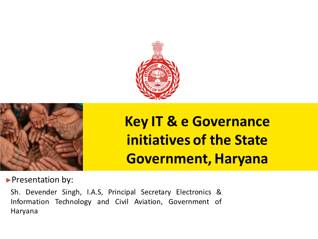 Key IT & E Governance Initiatives of the State Government, Haryana