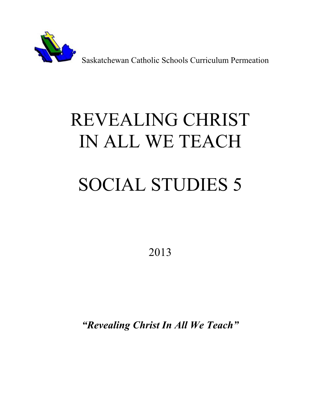 Revealing Christ in All We Teach Social Studies 5