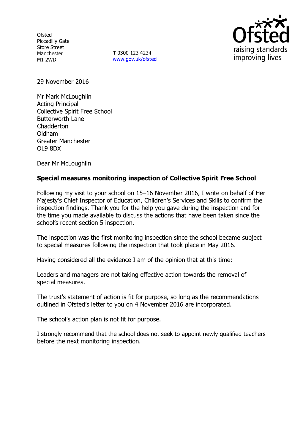 29 November 2016 Mr Mark Mcloughlin Acting Principal Collective Spirit Free School Butterworth Lane Chadderton Oldham Greater Ma