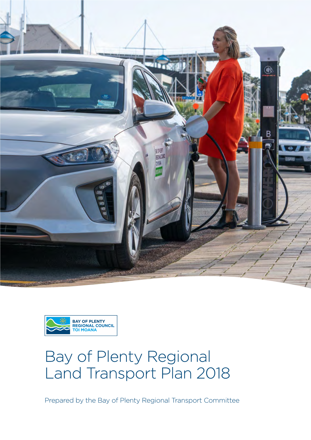 Bay of Plenty Regional Land Transport Plan 2018