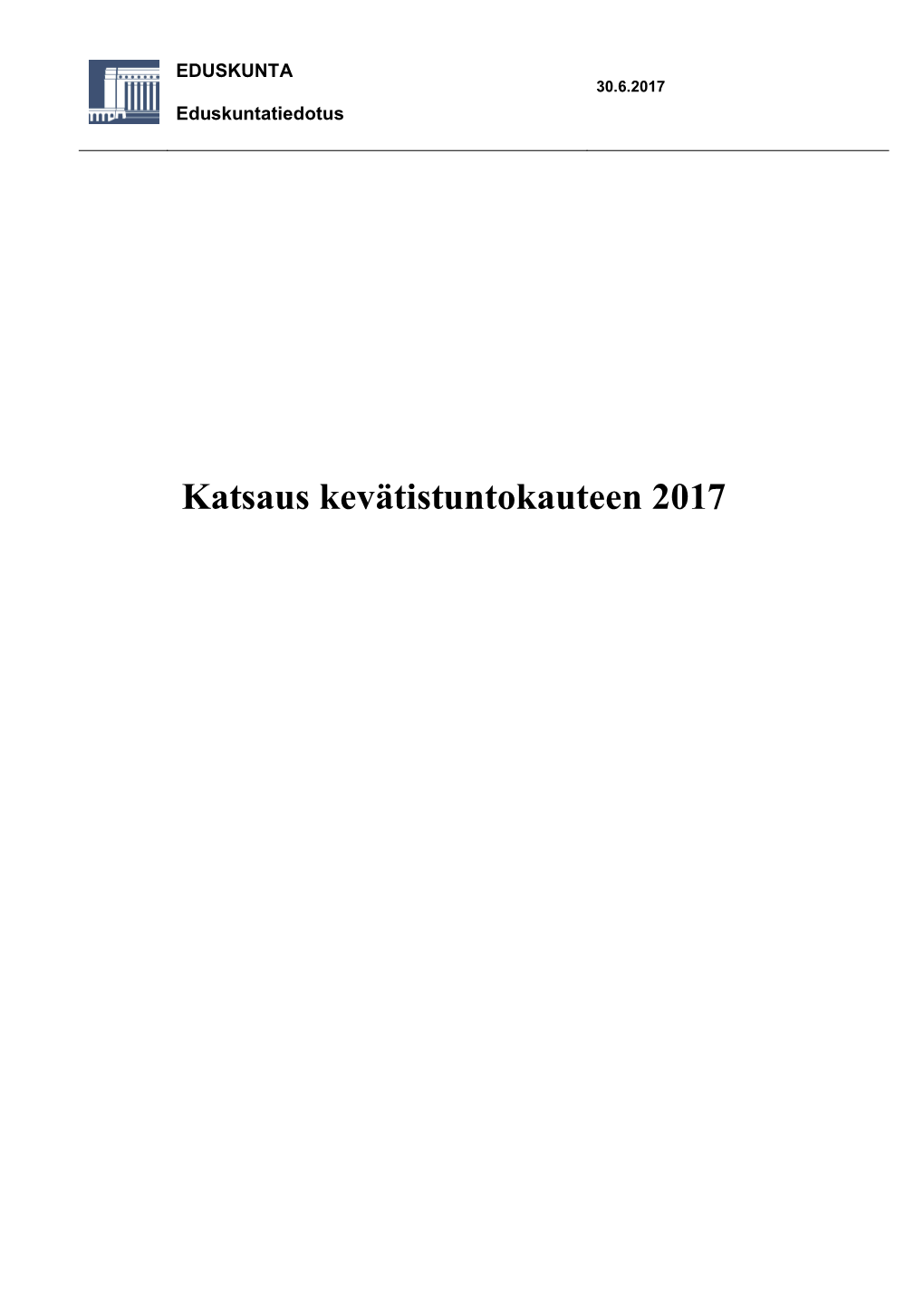 Katsaus Kevätistuntokauteen 2017 2/31 Katsaus Kevätistuntokauteen 2017