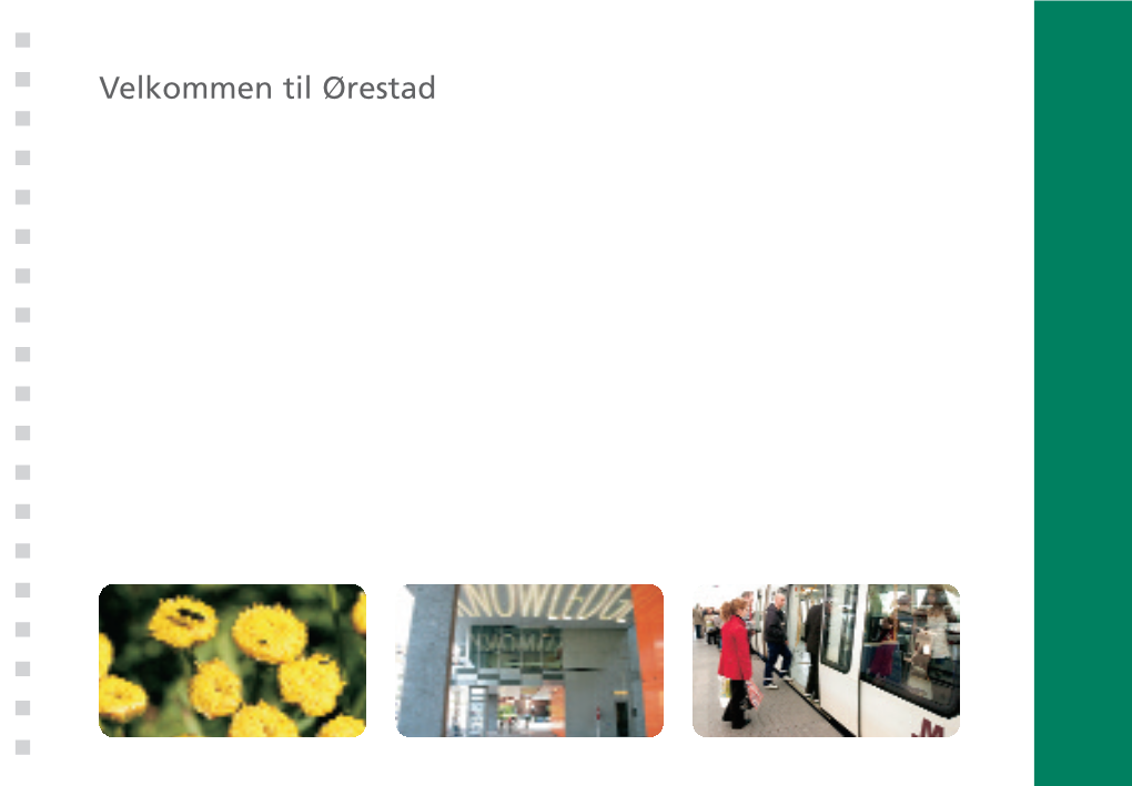 Velkommen Til Ørestad Indholdsfortegnelse