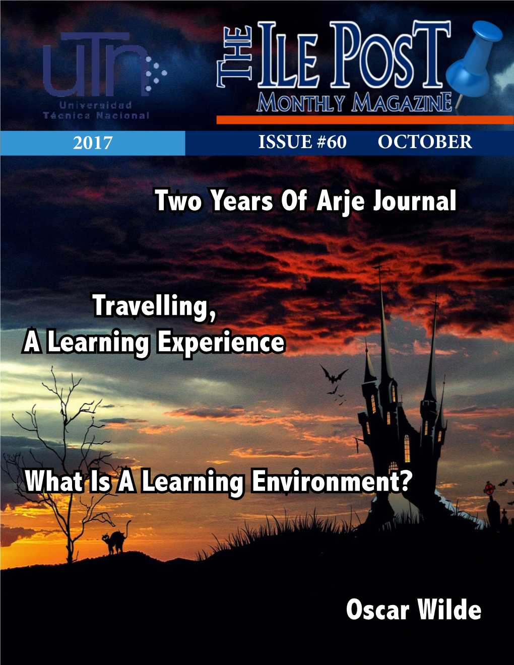 Two Years of Arje Journal What Is a Learning Environment? Travelling, a Learning Experience Oscar Wilde