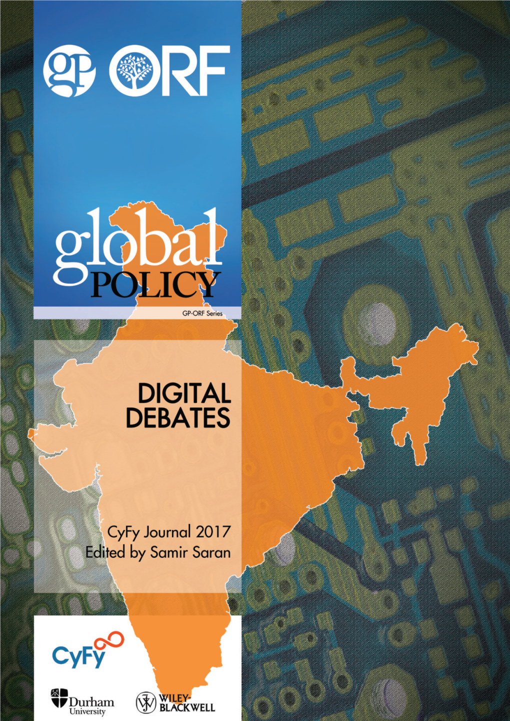 Digital Debates Cyfy Journal | 1 2 | Digital Debates 2017 GLOBAL POLICY