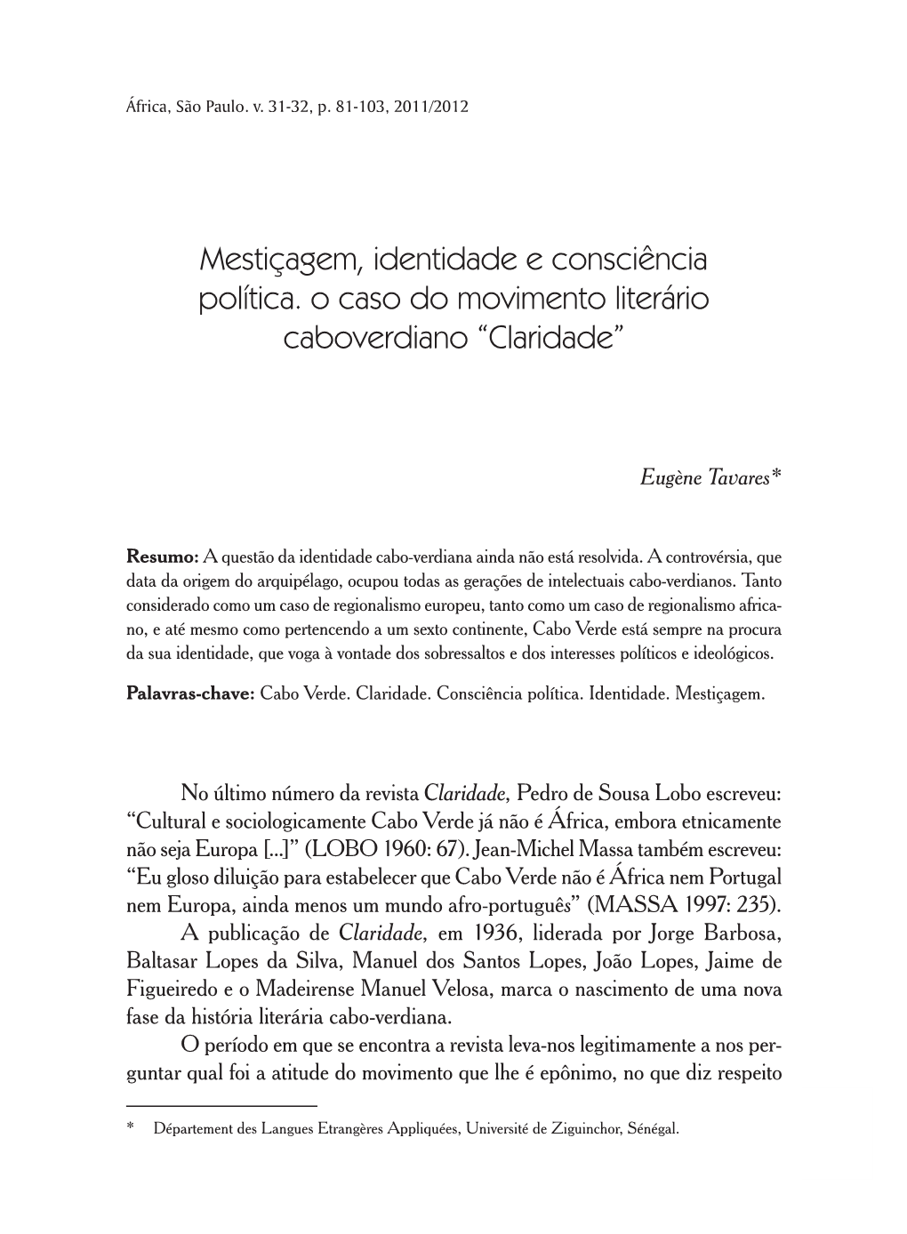 Mestiçagem, Identidade E Consciência Política. O Caso Do Movimento Literário Caboverdiano “Claridade”