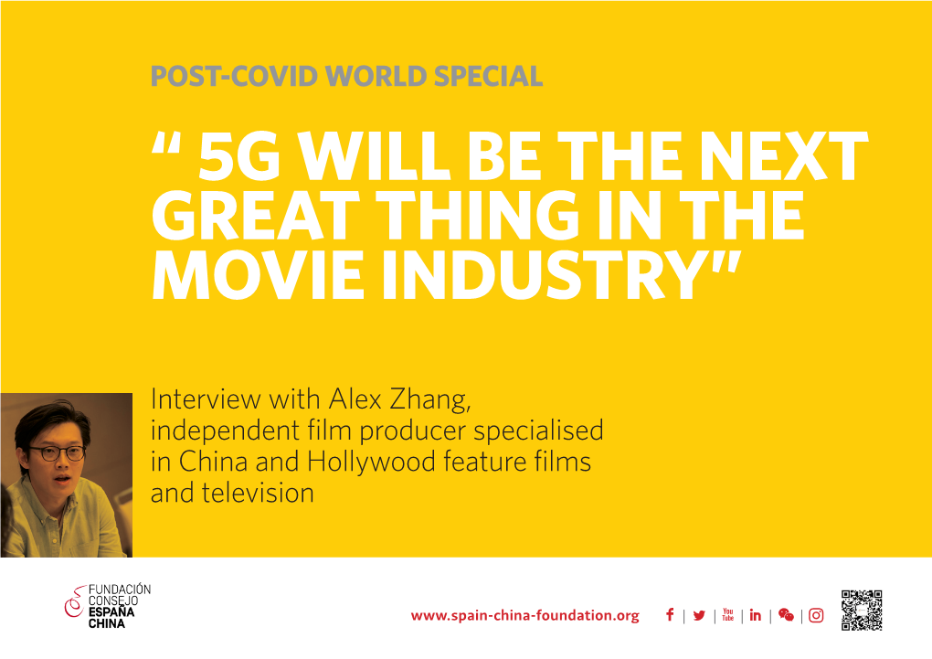 “ 5G Will Be the Next Great Thing in the Movie Industry”