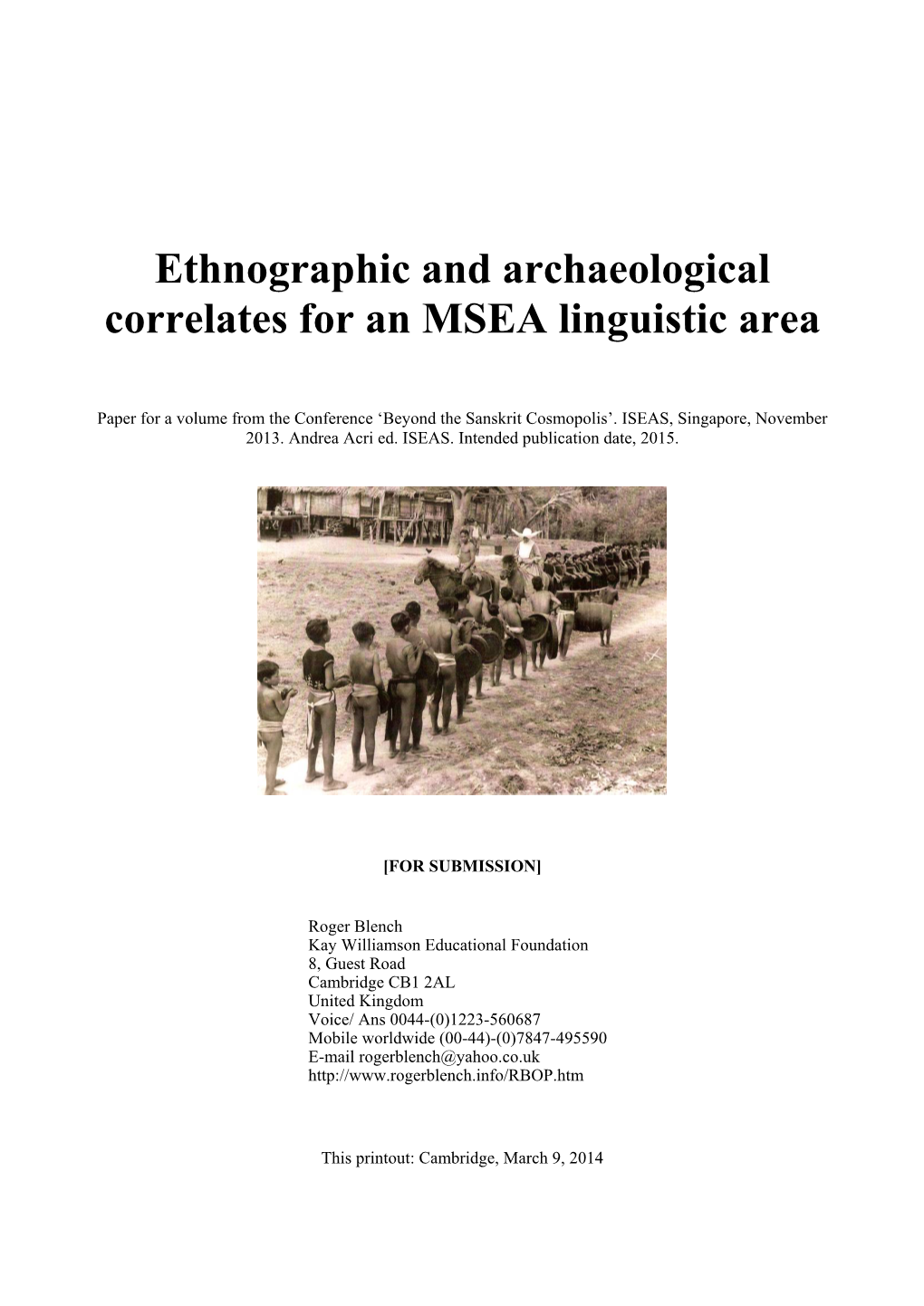 Ethnographic and Archaeological Correlates for an MSEA Linguistic Area