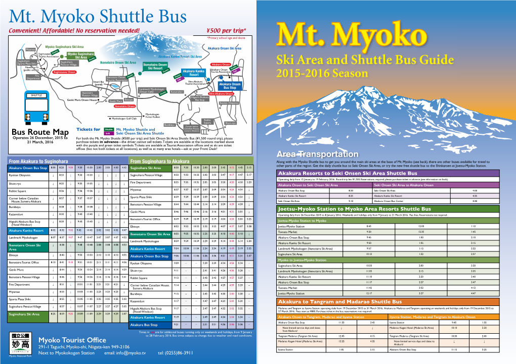 Mt. Myoko Shuttle Bus Convenient! Affordable! No Reservation Needed! ¥500 Per Trip* *Primary School Age and Above Mt