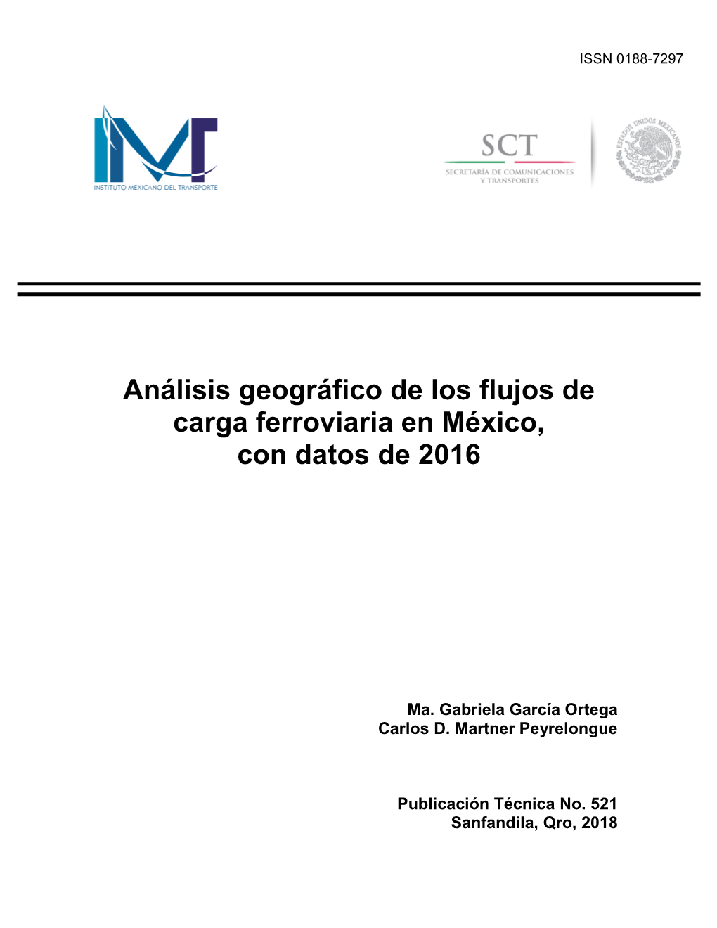 Análisis Geográfico De Los Flujos De Carga Ferroviaria En México, Con Datos De 2016