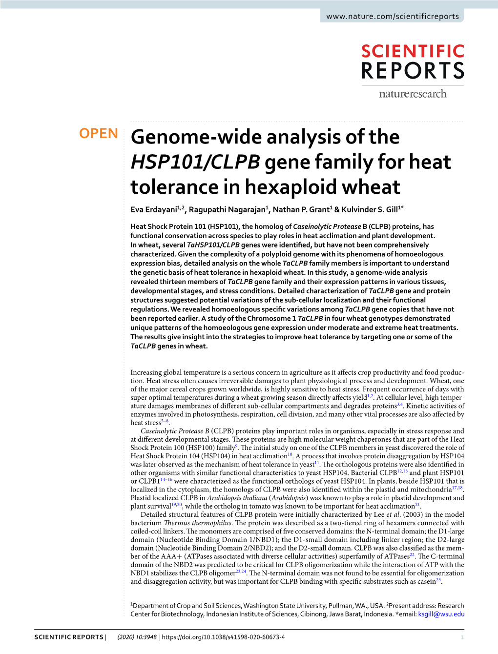Genome-Wide Analysis of the HSP101/CLPB Gene Family for Heat Tolerance in Hexaploid Wheat Eva Erdayani1,2, Ragupathi Nagarajan1, Nathan P