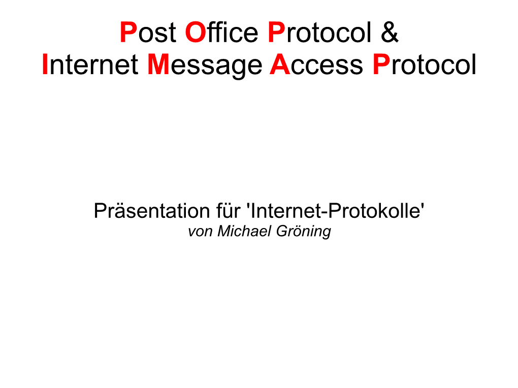 Post Office Protocol & Internet Message Access Protocol