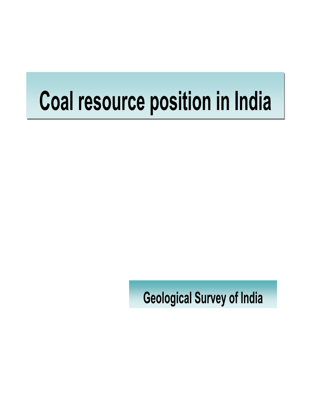 Coal Resource Position in India