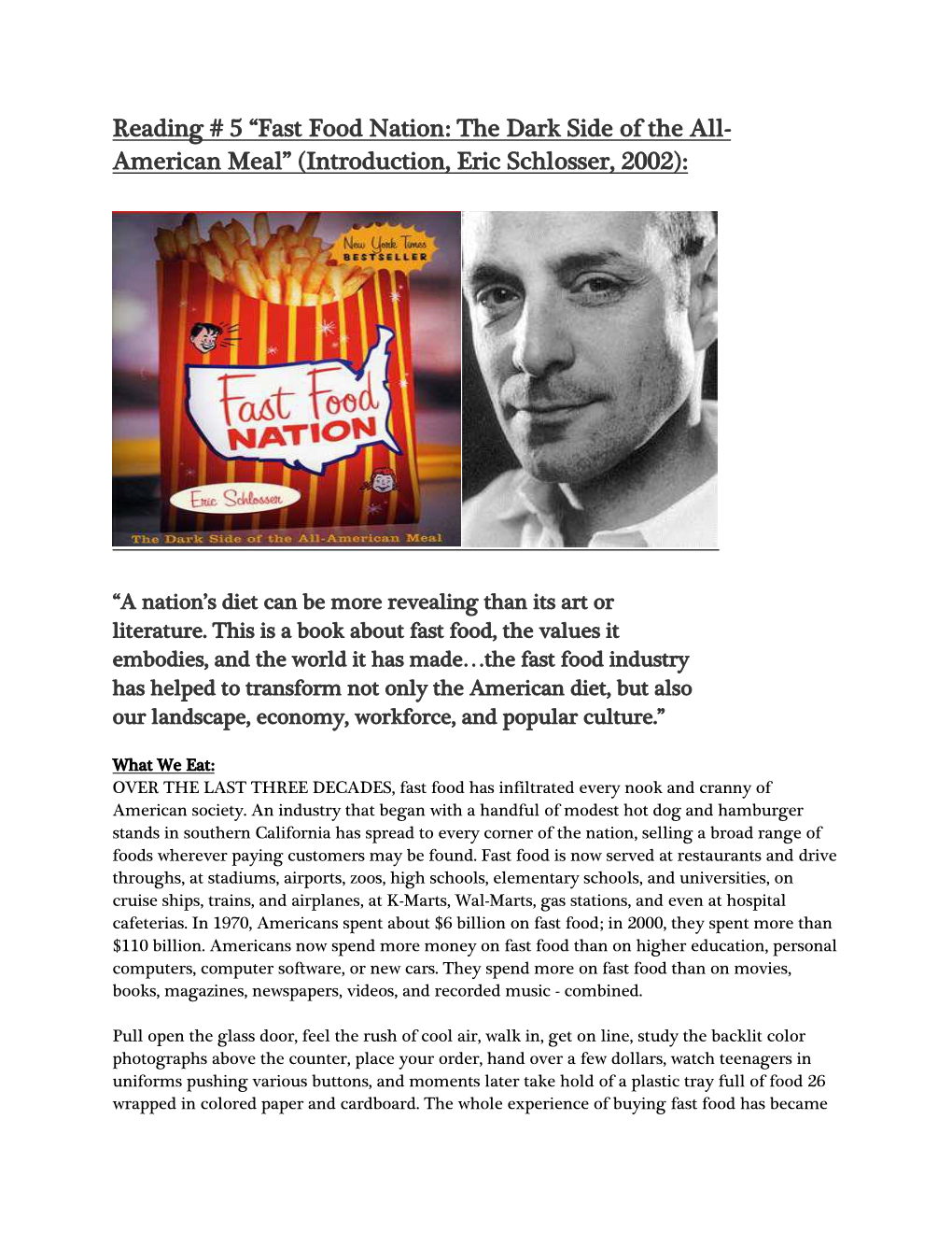 Reading # 5 “Fast Food Nation: the Dark Side of the All- American Meal” (Introduction, Eric Schlosser, 2002)