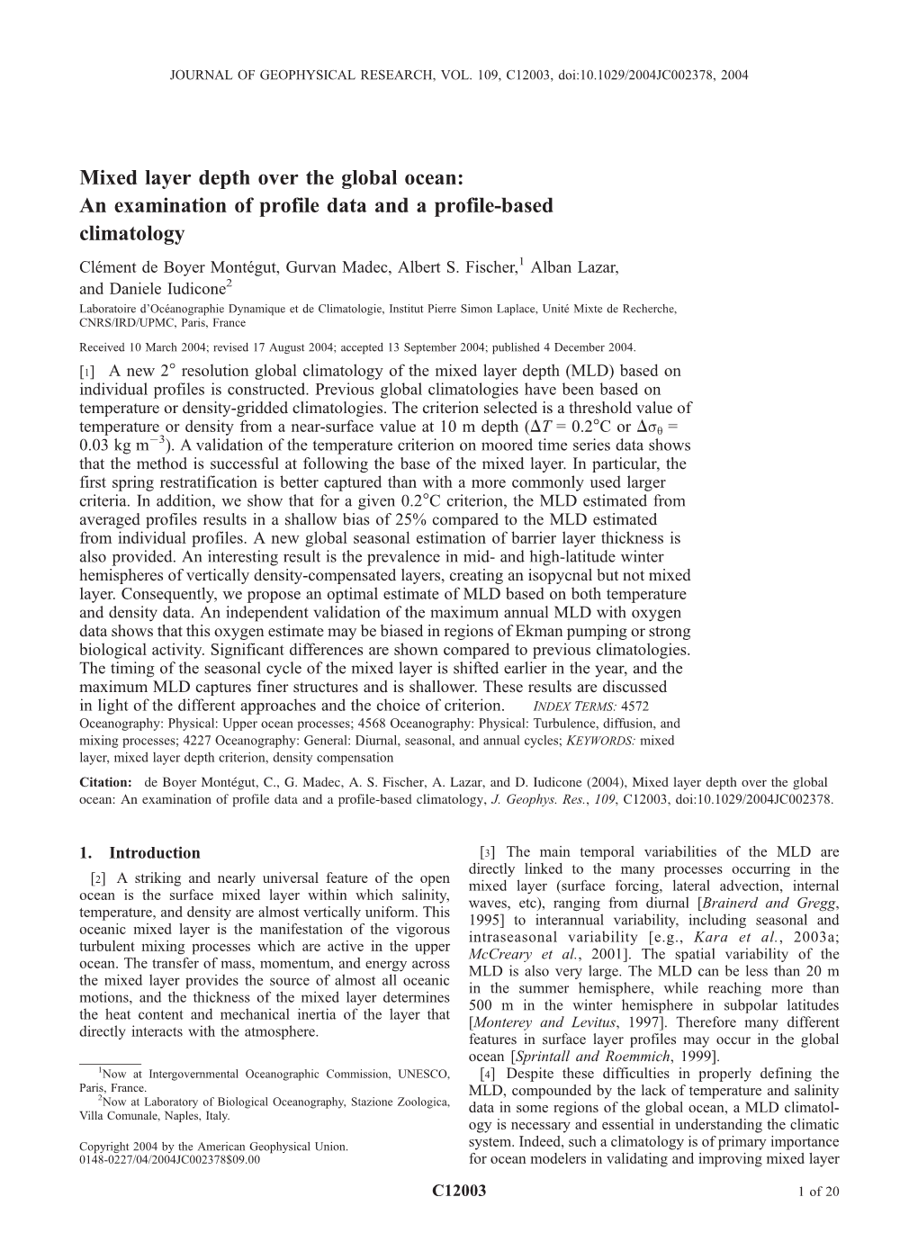 Mixed Layer Depth Over the Global Ocean: an Examination of Profile Data and a Profile-Based Climatology Cle´Ment De Boyer Monte´Gut, Gurvan Madec, Albert S