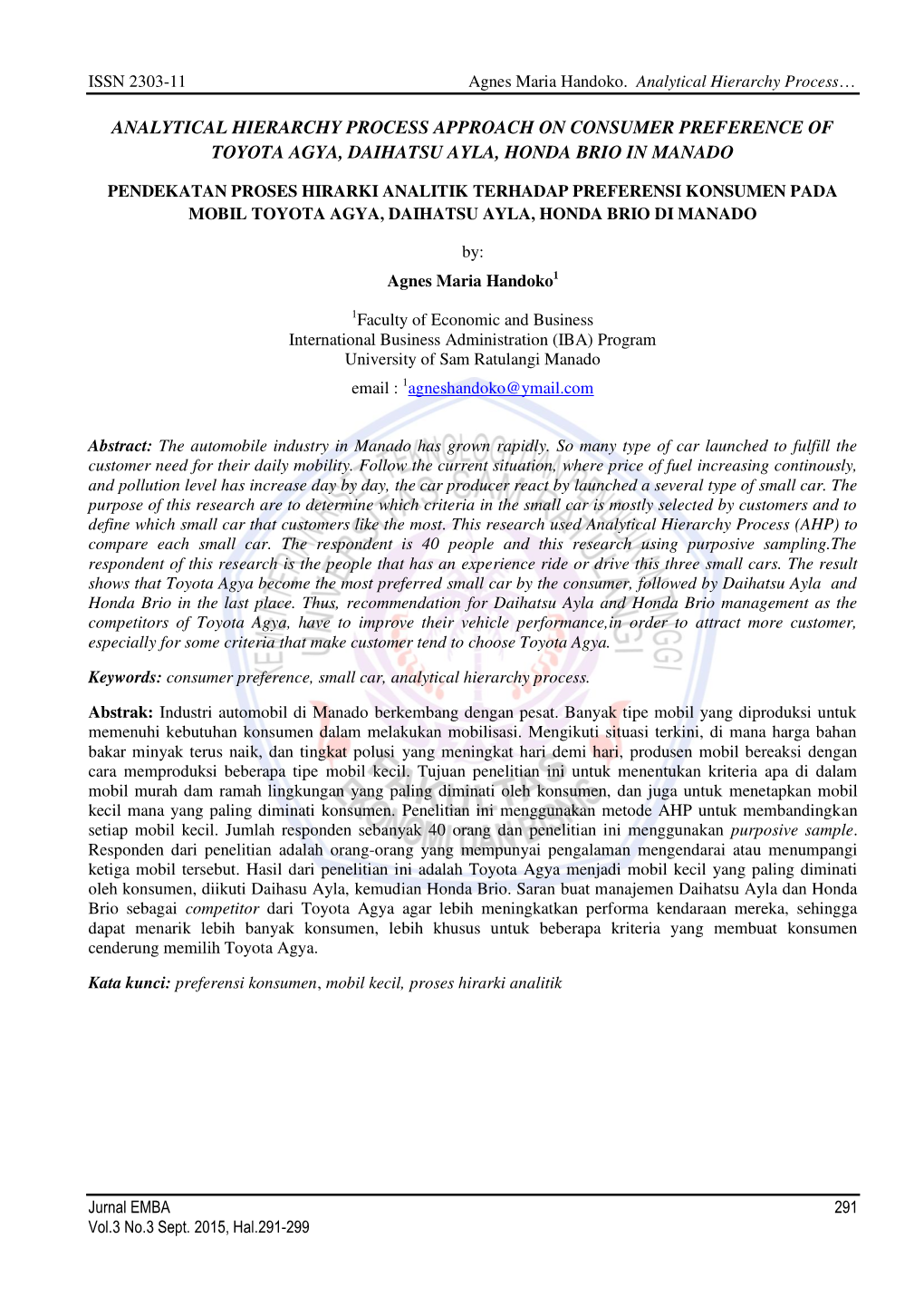 Analytical Hierarchy Process Approach on Consumer Preference of Toyota Agya, Daihatsu Ayla, Honda Brio in Manado