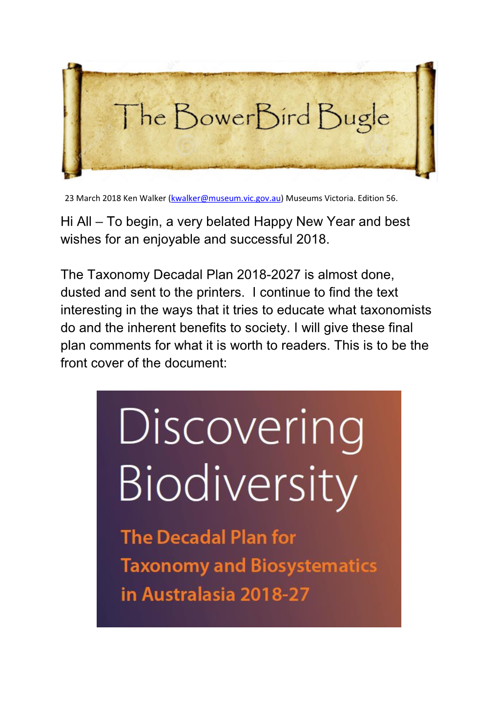 Hi All – to Begin, a Very Belated Happy New Year and Best Wishes for an Enjoyable and Successful 2018. the Taxonomy Decadal Pl