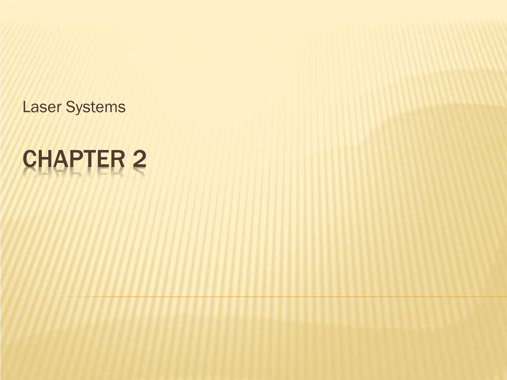 Chapter 2 Essential Components of a Laser System