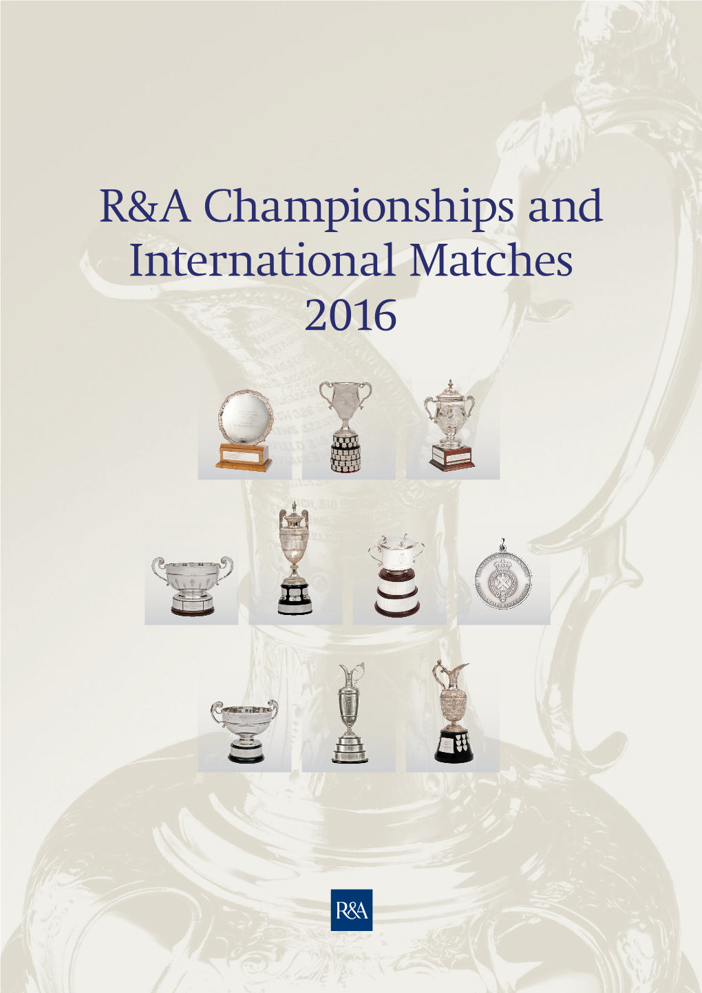 R&A Championships and International Matches 2016