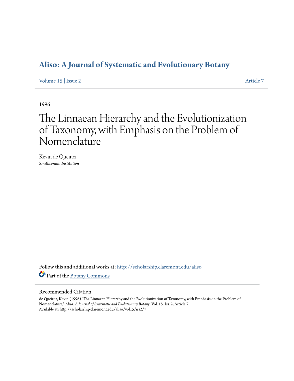 The Linnaean Hierarchy and the Evolutionization of Taxonomy, with Emphasis on the Problem of Nomenclature Kevin De Queiroz Smithsonian Institution