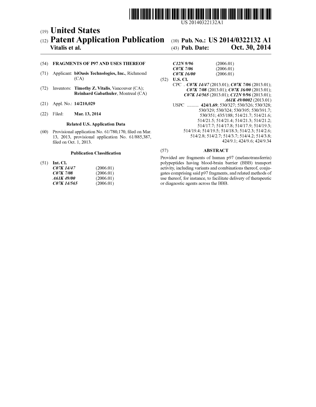 (12) Patent Application Publication (10) Pub. No.: US 2014/0322132 A1 Vitalis Et Al
