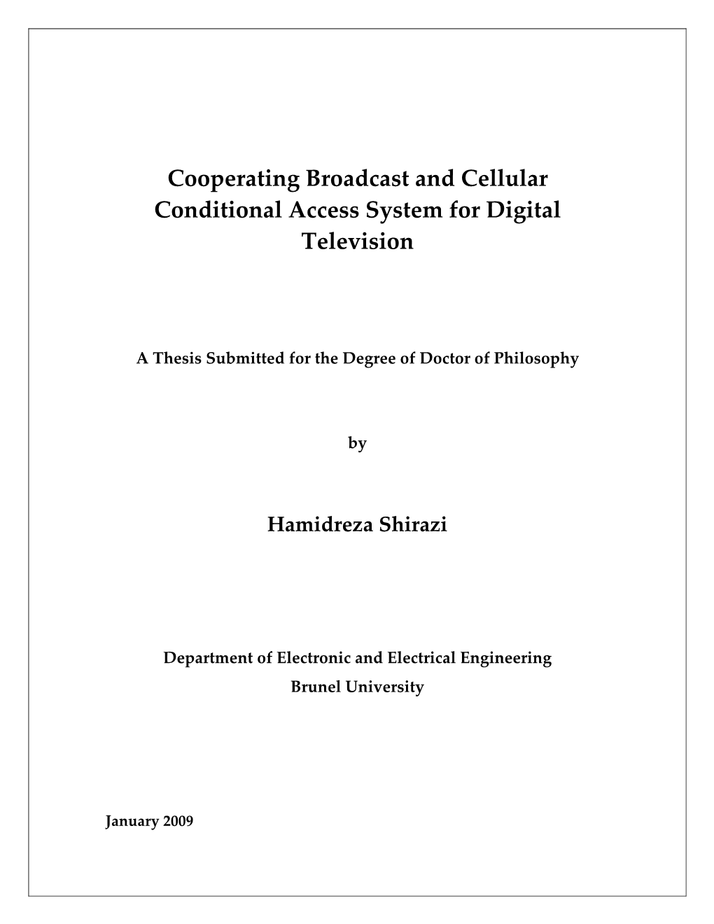 Cooperating Broadcast and Cellular Conditional Access System for Digital Television