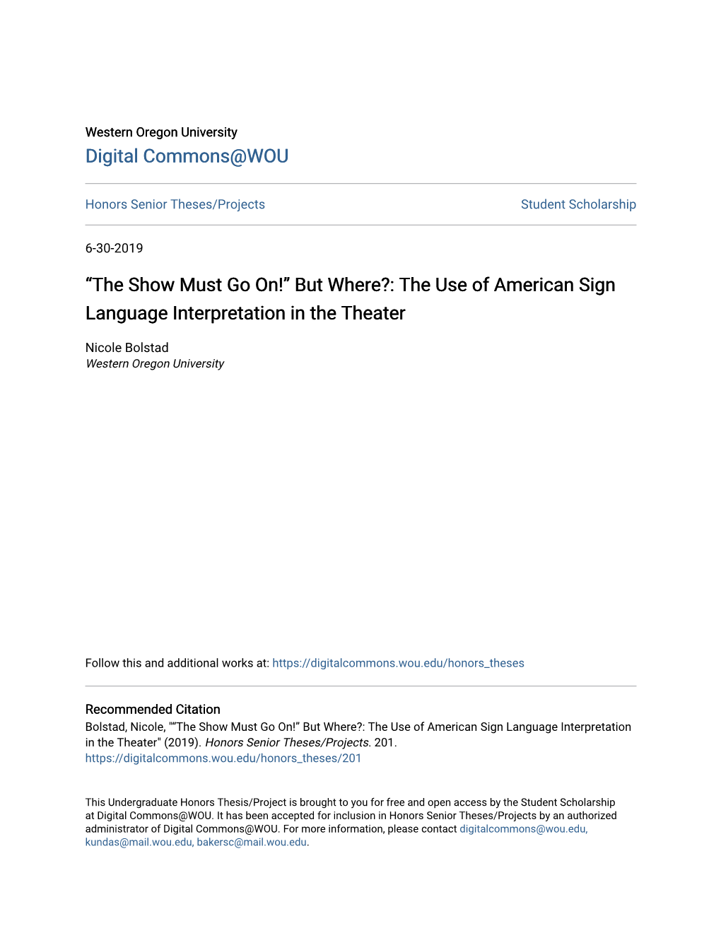 “The Show Must Go On!” but Where?: the Use of American Sign Language Interpretation in the Theater