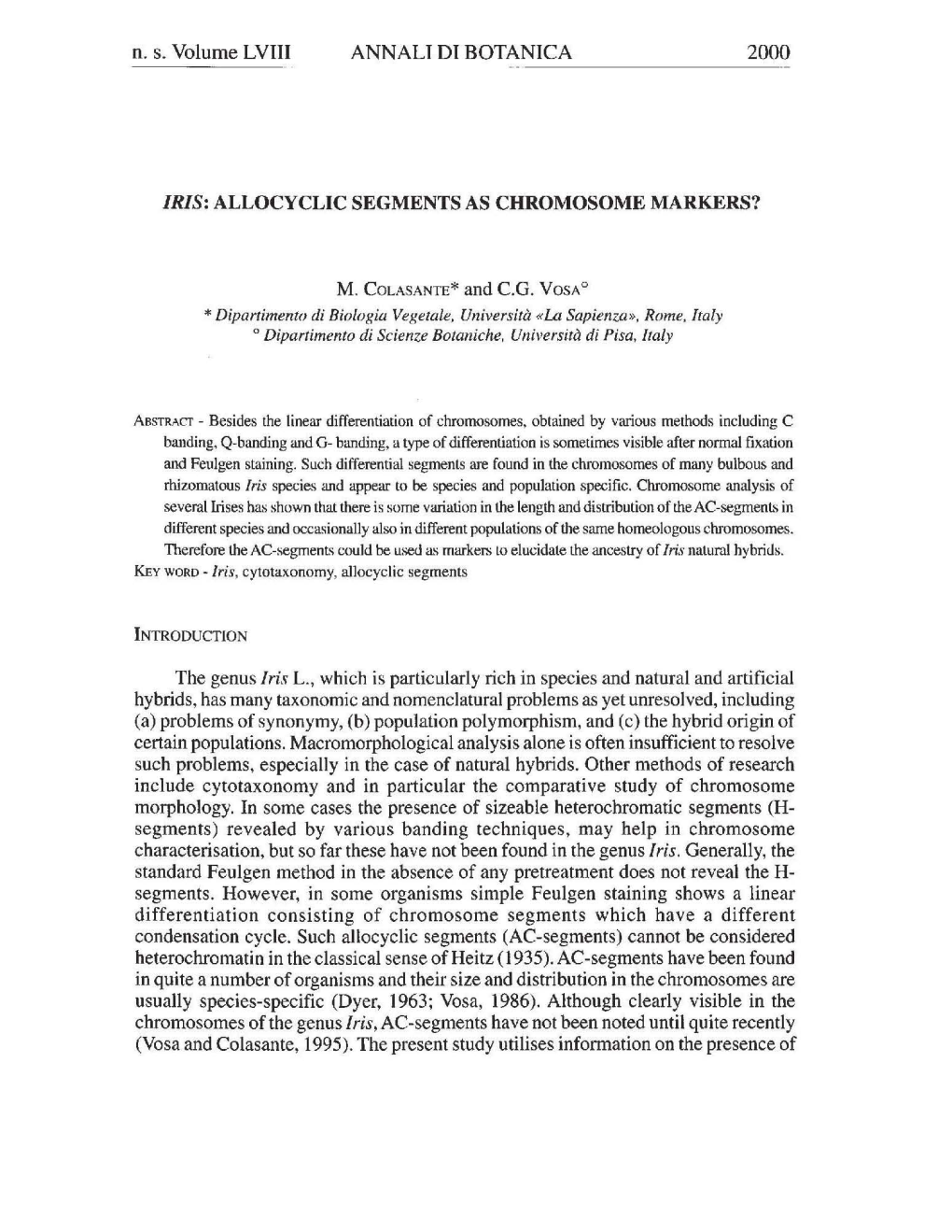 Iris: Allocyclic Segments As Chromosome Markers?