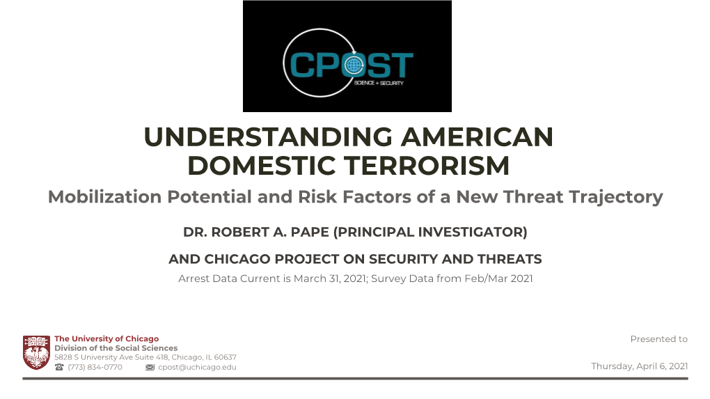 UNDERSTANDING AMERICAN DOMESTIC TERRORISM Mobilization Potential and Risk Factors of a New Threat Trajectory
