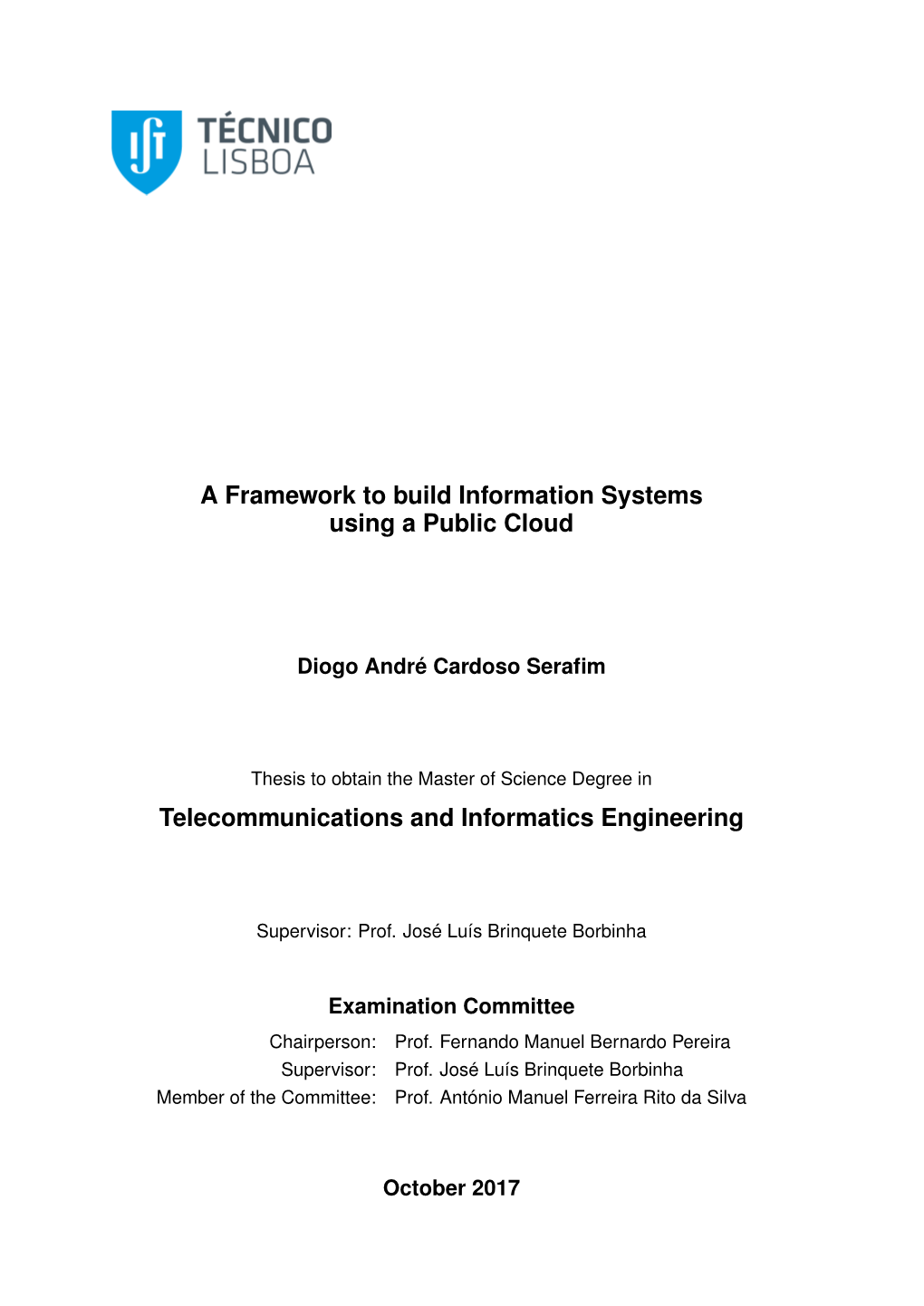 A Framework to Build Information Systems Using a Public Cloud