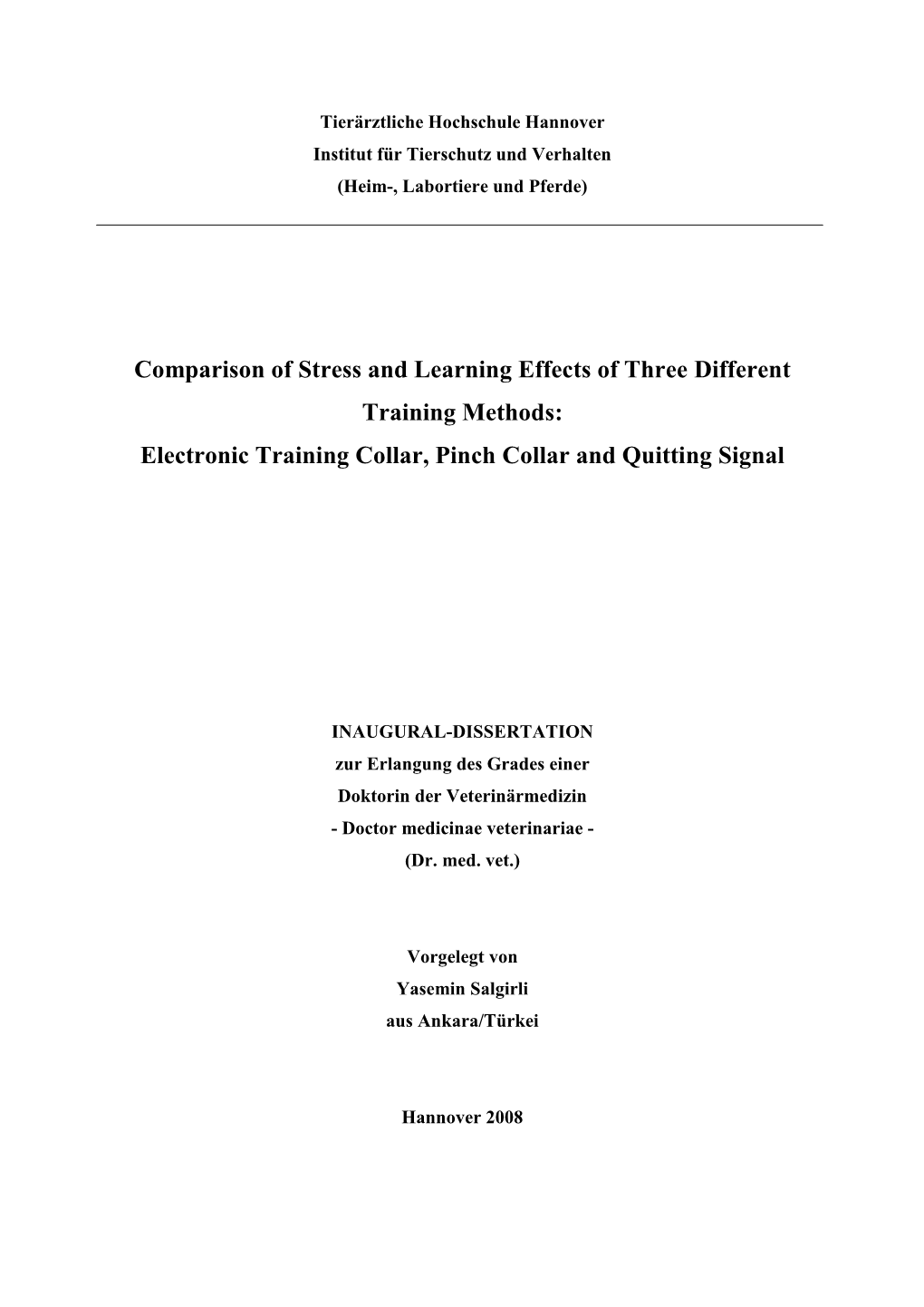 Comparison of Stress and Learning Effects of Three Different Training Methods: Electronic Training Collar, Pinch Collar and Quitting Signal