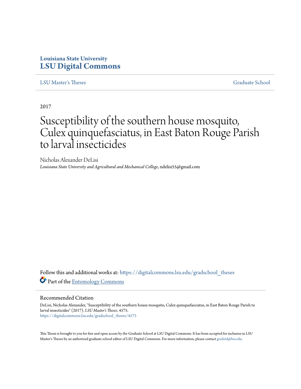 Susceptibility of the Southern House Mosquito, Culex Quinquefasciatus