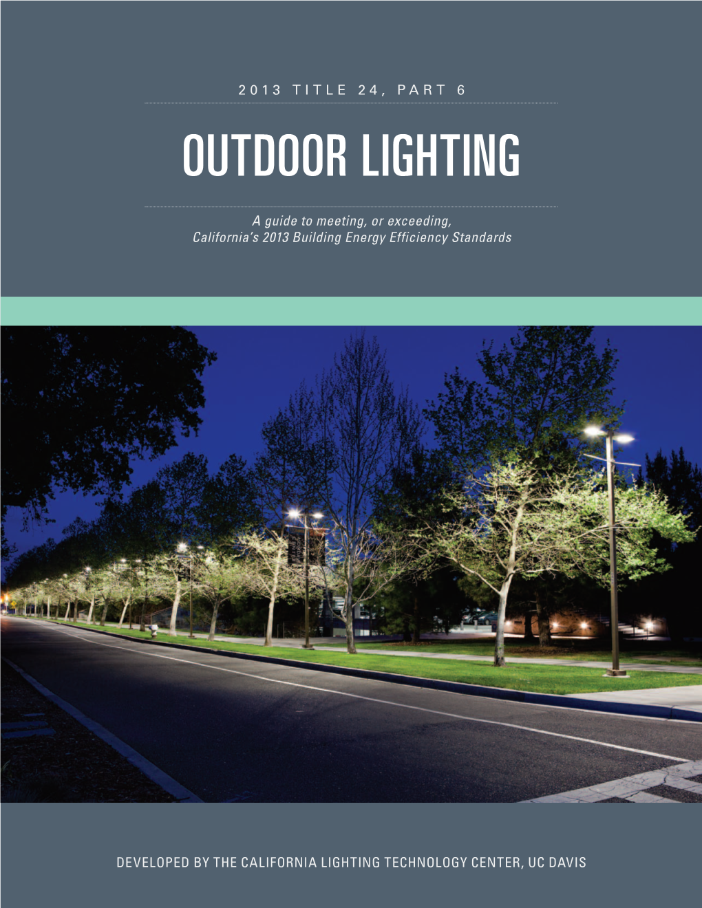 2013 Title 24, Part 6 Outdoor Lighting Guide