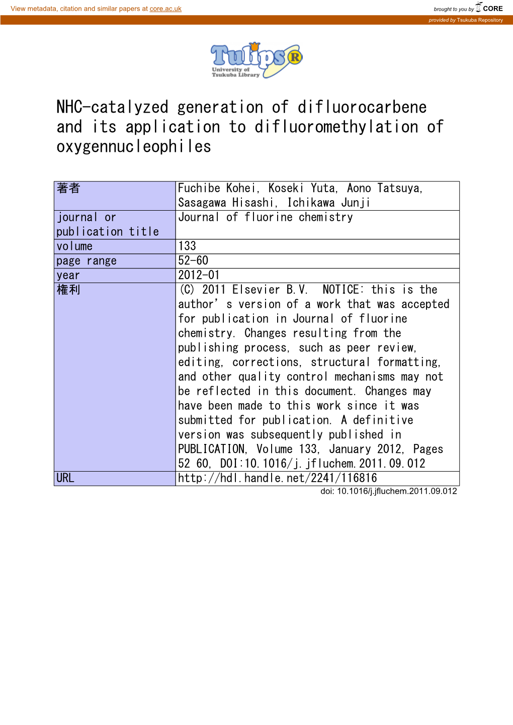 NHC-Catalyzed Generation of Difluorocarbene and Its Application to Difluoromethylation of Oxygennucleophiles