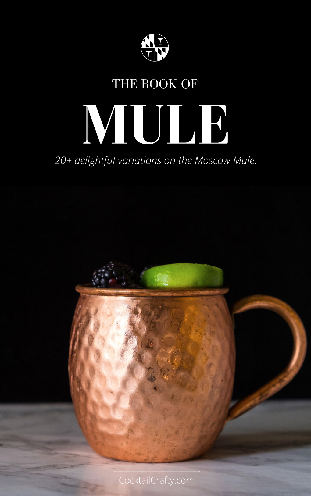 THE BOOK of MULE 20+ Delightful Variations on the Moscow Mule
