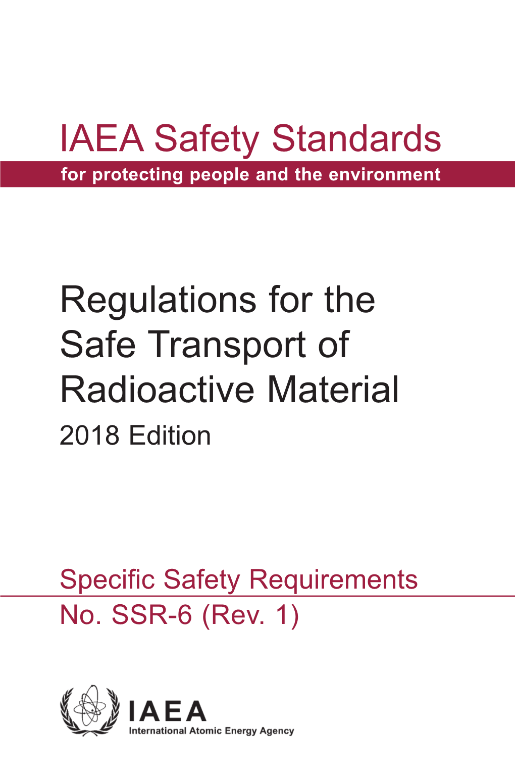 IAEA Safety Standards Regulations for the Safe Transport of Radioactive