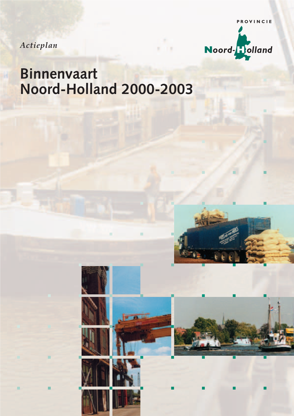 Actieplan Binnenvaart Noord-Holland 2000-2003 ■