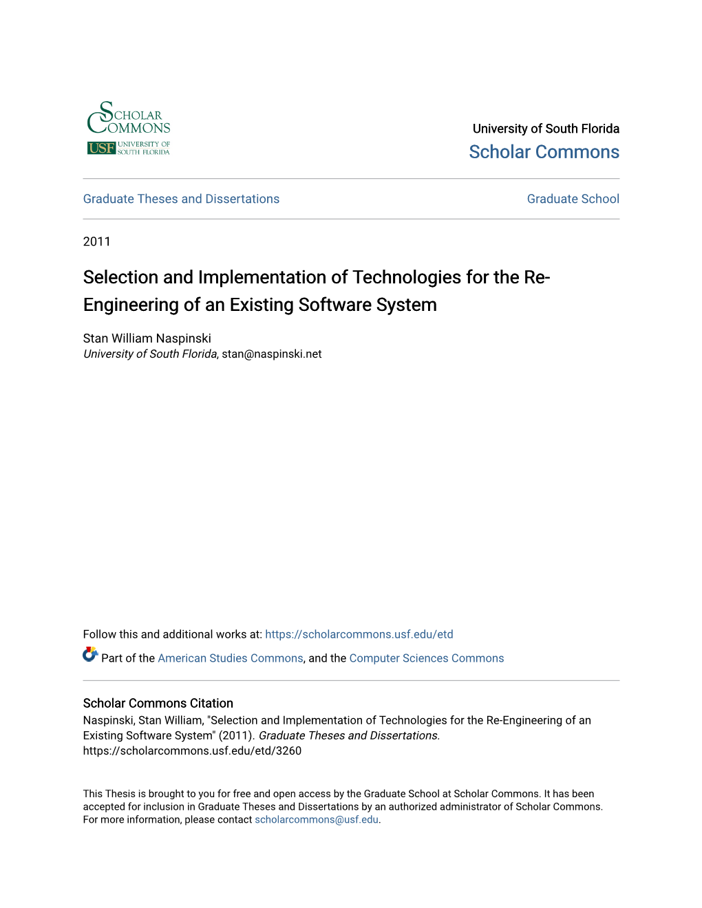 Selection and Implementation of Technologies for the Re-Engineering of an Existing Software System" (2011)