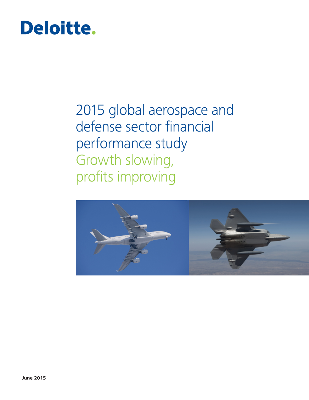 2015 Global Aerospace and Defense Sector Financial Performance Study Growth Slowing, Profits Improving