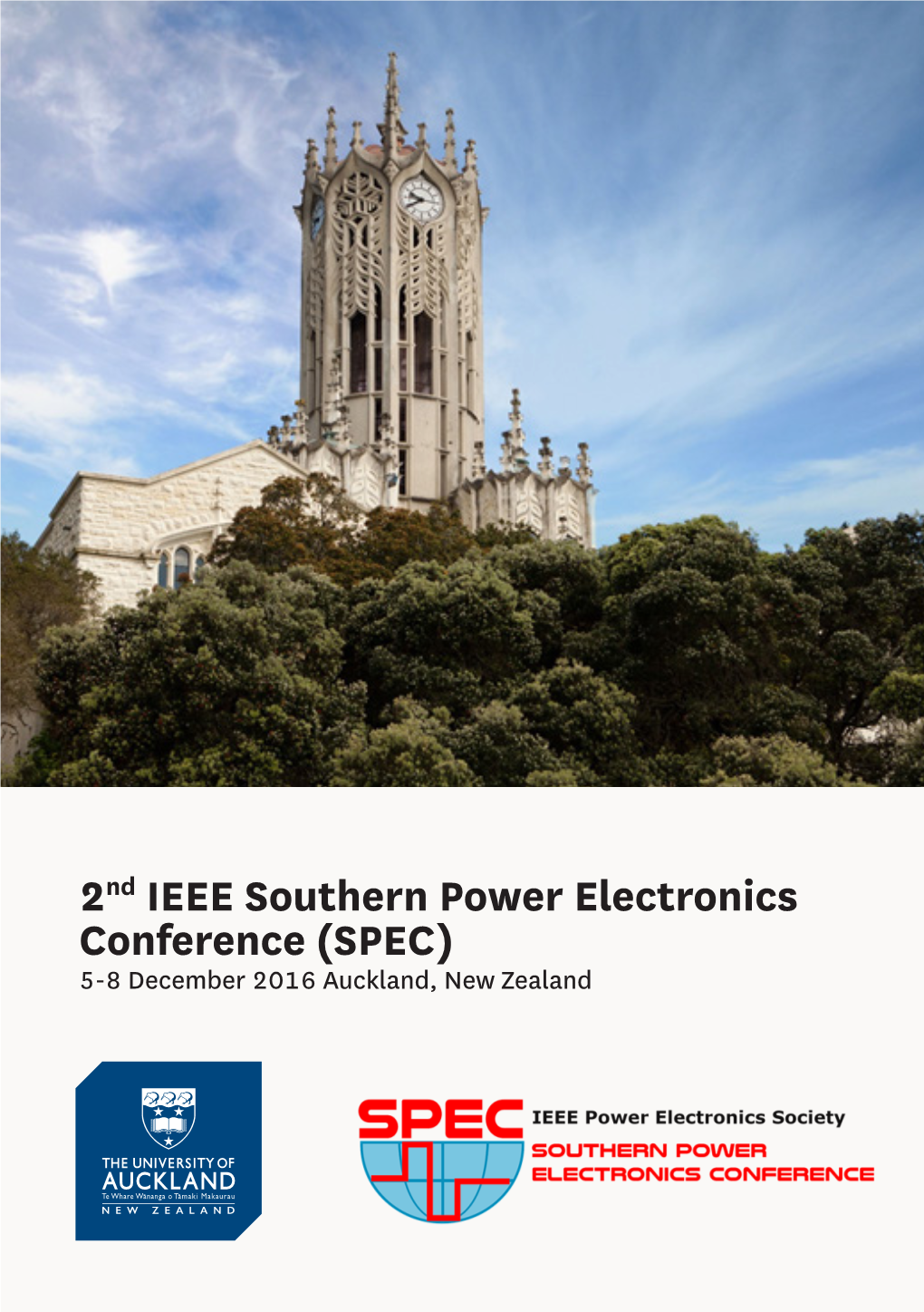 2Nd IEEE Southern Power Electronics Conference (SPEC) 5-8 December 2016 Auckland, New Zealand 2Nd IEEE SPEC ORGANISING CONTENTS COMMITTEE
