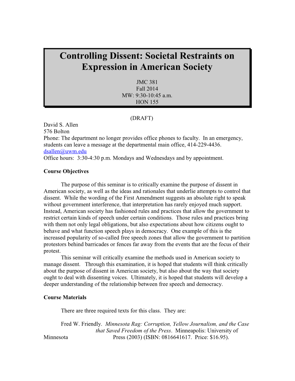 Controlling Dissent: Legal and Ethical Restraints on Expression in American Society