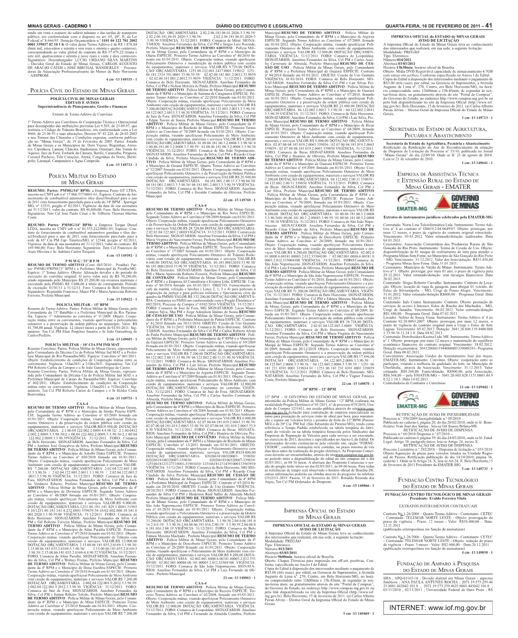 EMATER RESUMO: Partes: PMMG/14º Bpme a Empresa Posto GT LTDA, Fernandes Da Silva, Cel PM E Geraldo Coutinho De Oliveira, Prefeito Lair Silva, Prefeito Municipal RES