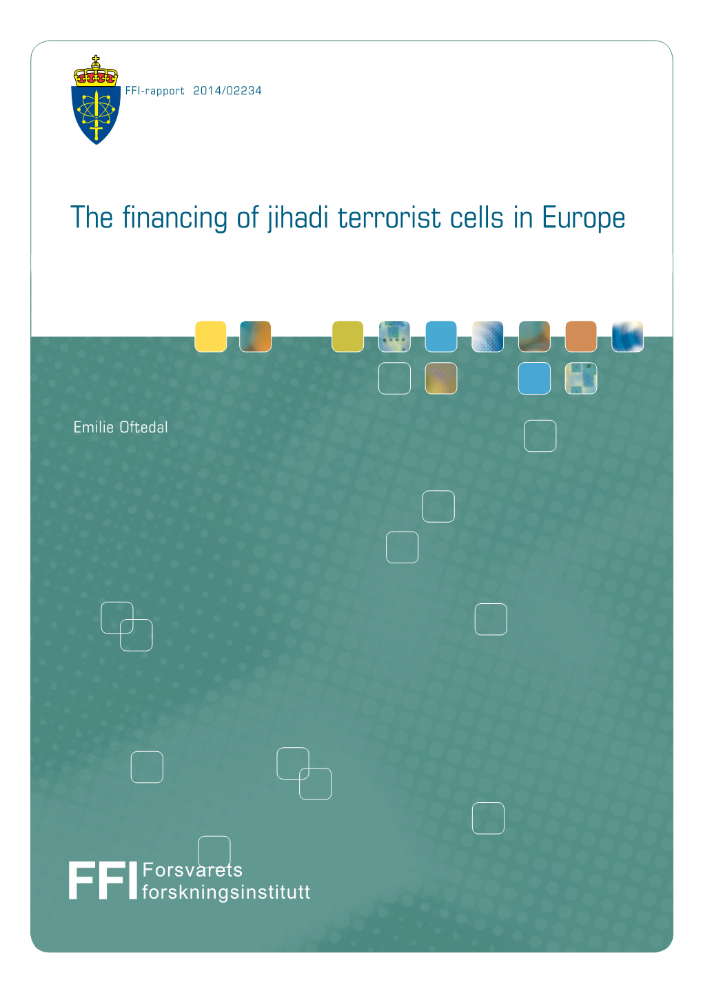 The Financing of Jihadi Terrorist Cells in Europe