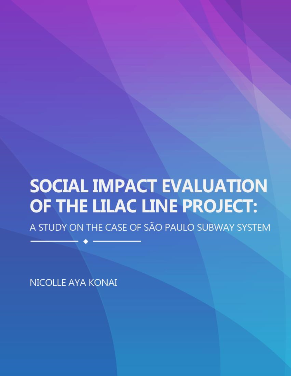 Social Impact Evaluation of the Lilac Line Project: a Study on the Case of São Paulo Subway System